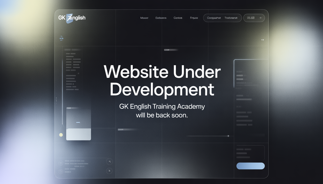 Website Under Development - GK English Training Academy